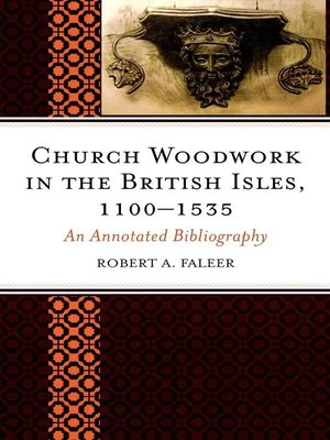 cover image of Church Woodwork in the British Isles, 1100-1535